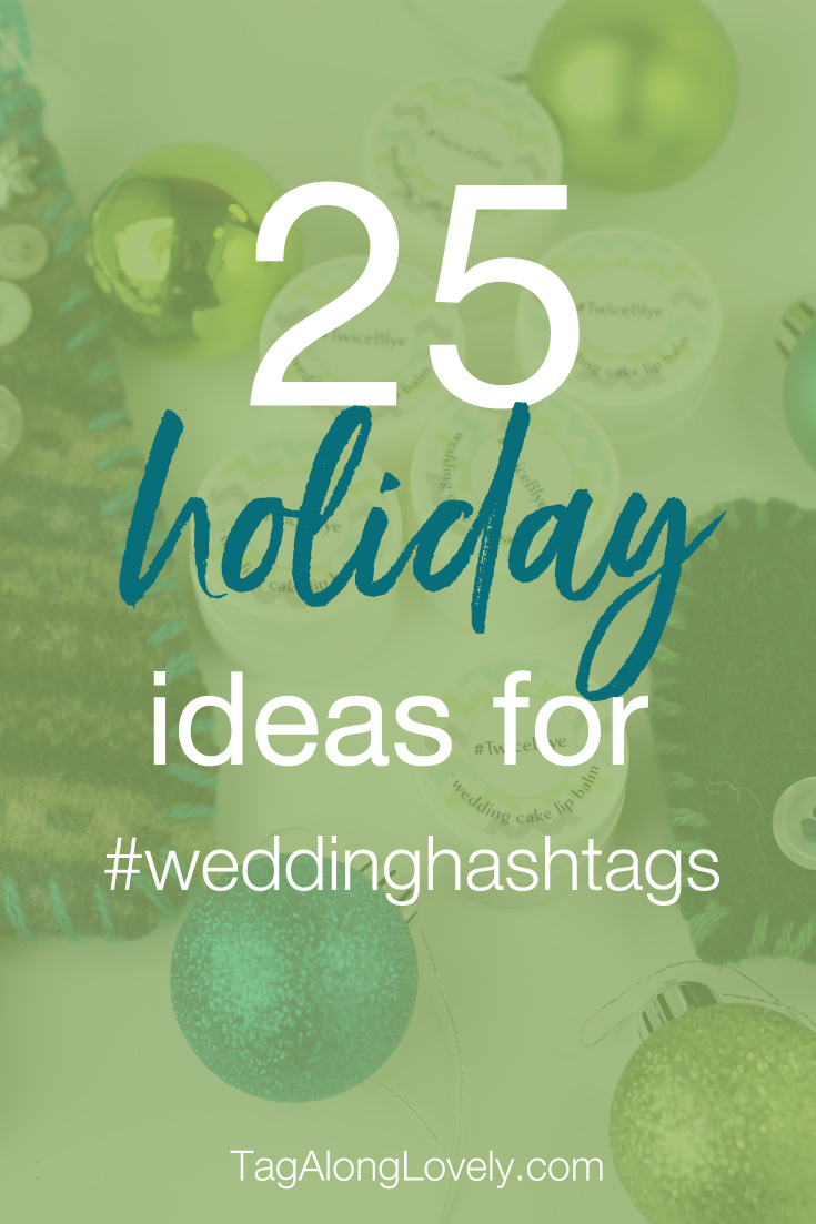 25 holiday hashtag ideas